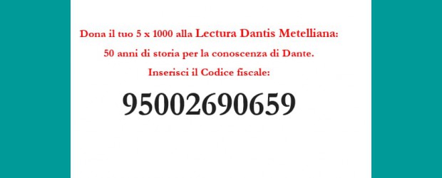 5 x 1000 alla Lectura Dantis Metelliana